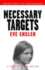 Image for Necessary Targets : A Story of Women and War