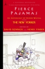 Image for Fierce Pajamas : An Anthology of Humor Writing from The New Yorker