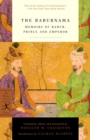 Image for The Baburnama  : memoirs of Babur, prince and emperor