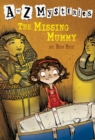 Image for A to Z Mysteries: The Missing Mummy