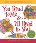 Image for You read to me &amp; I&#39;ll read to you  : 20th-century stories to share
