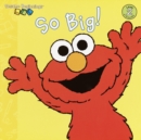 Image for So Big! (Sesame Street)