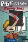 Image for A to Z Mysteries: The X&#39;ed-Out X-Ray