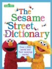 Image for The Sesame Street Dictionary (Sesame Street) : Over 1,300 Words and Their Meanings Inside!