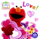 Image for Elmo&#39;s World: Love! (Sesame Street)
