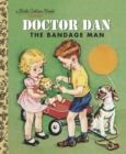 Image for Doctor Dan the Bandage Man