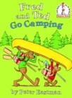 Image for Fred and Ted Go Camping