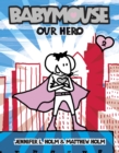 Image for Babymouse #2: Our Hero