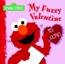 Image for My Fuzzy Valentine (Sesame Street)