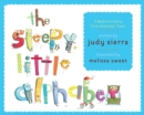 Image for The Sleepy Little Alphabet : A Bedtime Story from Alphabet Town
