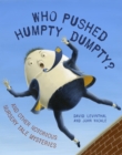 Image for Who pushed Humpty Dumpty?  : and other notorious nursery tale mysteries