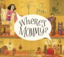 Image for Where&#39;s Mommy?