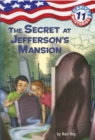 Image for Capital Mysteries #11: The Secret at Jefferson&#39;s Mansion