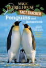 Image for Penguins and Antarctica : A Nonfiction Companion to Magic Tree House Merlin Mission #12: Eve of the Emperor Penguin