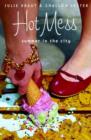 Image for Hot Mess: Summer in the City
