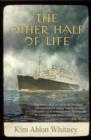 Image for The other half of life: a novel based on the true story of the MS St. Louis