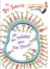 Image for Oh, the Thinks You Can Think!