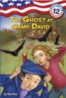 Image for Capital Mysteries #12: The Ghost at Camp David