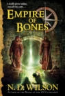 Image for Empire of Bones (Ashtown Burials #3)