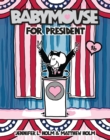 Image for Babymouse #16: Babymouse for President