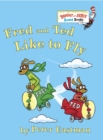 Image for Fred and Ted Like to Fly