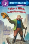 Image for Take a Hike, Teddy Roosevelt!