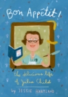 Image for Bon Appetit! The Delicious Life Of Julia Child