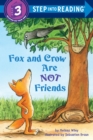 Image for Fox and Crow Are Not Friends