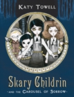 Image for Skary childrin and the carousel of sorrow