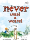 Image for Never Tease a Weasel