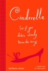 Image for Cinderella (As If You Didn&#39;t Already Know the Story)