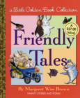 Image for Friendly tales  : a little golden book collection