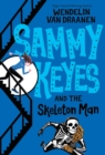 Image for Sammy Keyes and the skeleton man.