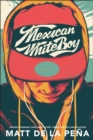 Image for Mexican WhiteBoy
