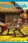 Image for Roland Wright: Future Knight