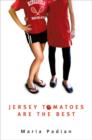 Image for Jersey tomatoes are the best