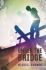 Image for Under the bridge