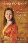 Image for Along the River: A Chinese Cinderella Novel