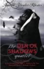 Image for The den of shadows quartet