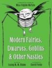 Image for Modern fairies, dwarves, goblins, and other nasties: a practical guide