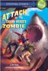 Image for Attack of the shark-headed zombie