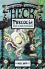 Image for Precocia: the sixth circle of Heck