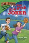 Image for Ballpark Mysteries #5: The All-Star Joker