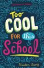 Image for Too cool for this school