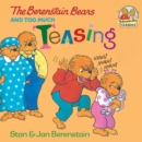 Image for The Berenstain Bears and too much teasing