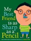 Image for My best friend is as sharp as a pencil: and other funny classroom portraits