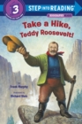 Image for Take a hike, Teddy Roosevelt!