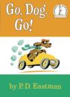 Image for Go, dog, go!: P.D. Eastman's book of things that go.