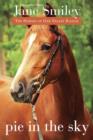 Image for Pie in the Sky: Book Four of the Horses of Oak Valley Ranch