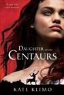 Image for Daughter of the centaurs